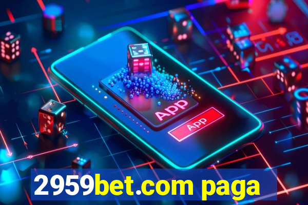 2959bet.com paga